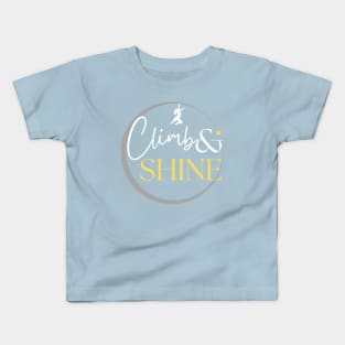 Climb and shine - climbing girl Kids T-Shirt